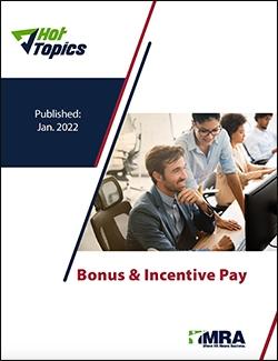 Hot Topic Survey: Bonus & Incentive Pay